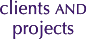 clients and projects